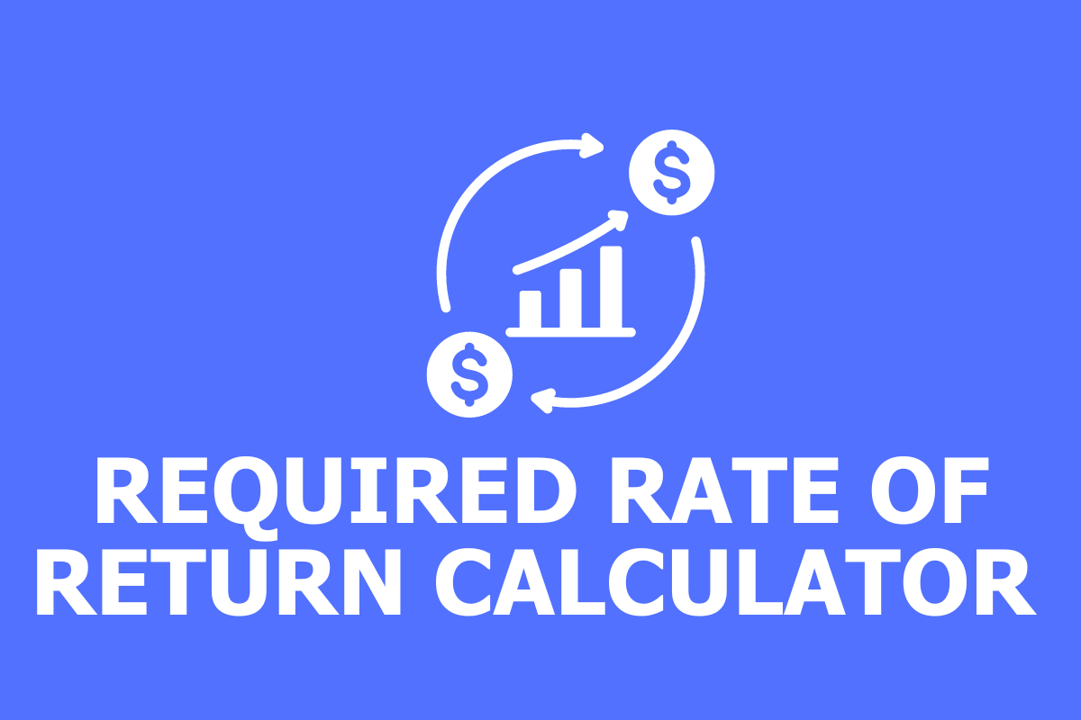 Required Rate of Return Calculator