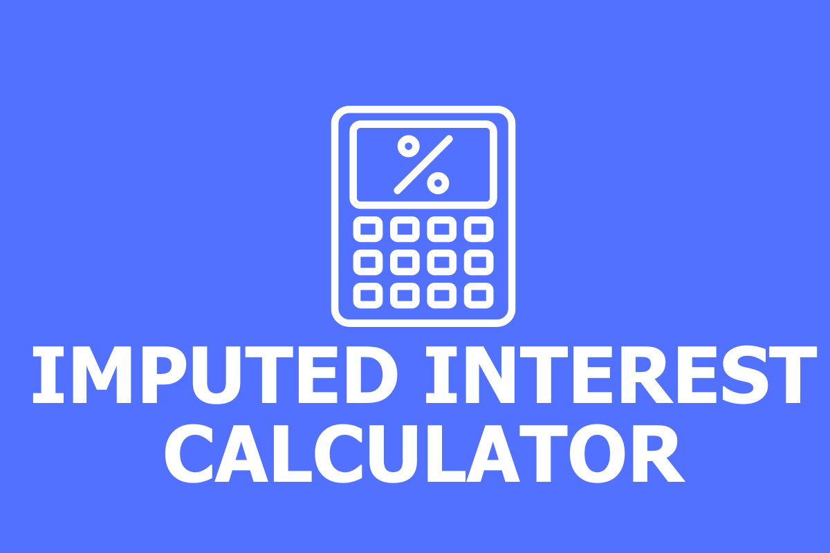 Imputed Interest Calculator