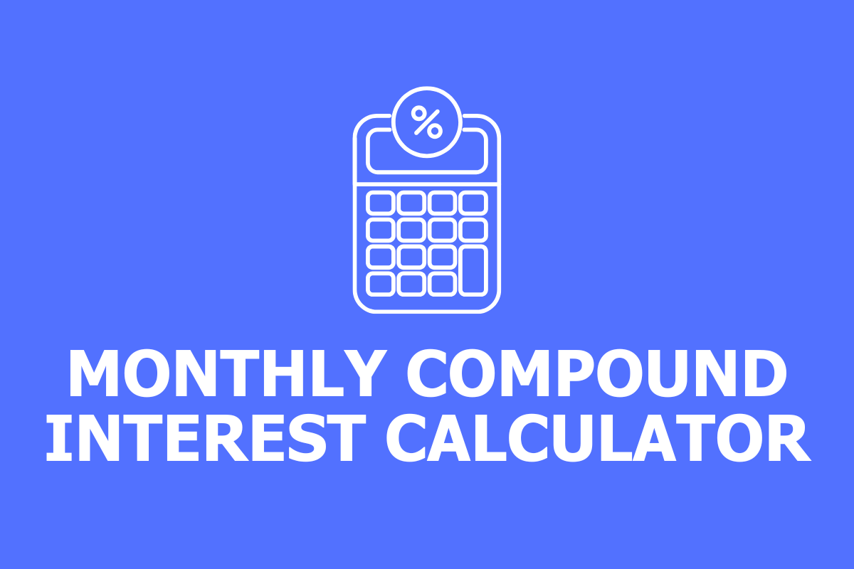 Monthly Compound Interest Calculator